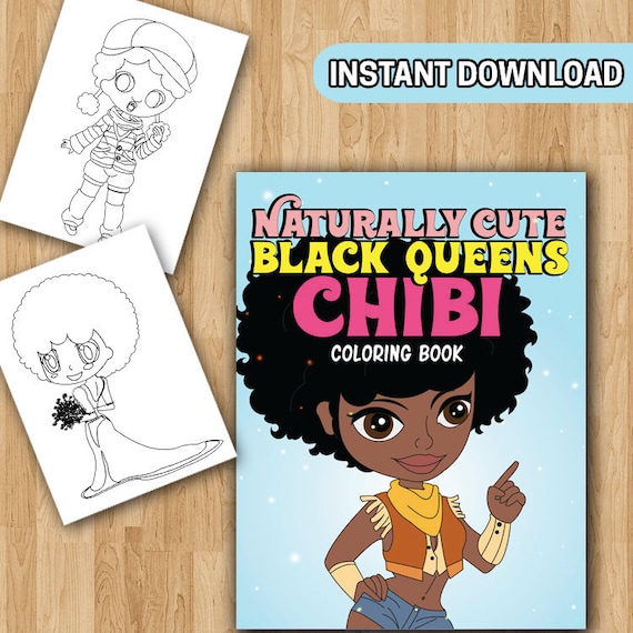 Naturally Cute Black Queens Chibi Coloring Book 55 Chibi Girl Etsy Naturally Cute Black Queens Chibi Coloring Book 55 Chibi Girl Etsy