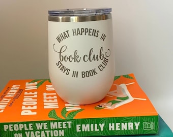 Book Club Wine Tumbler What Happens In Book Club Stays In Book Club - Book Club Gift - Book Club Wine Glass - Book Club Tumbler
