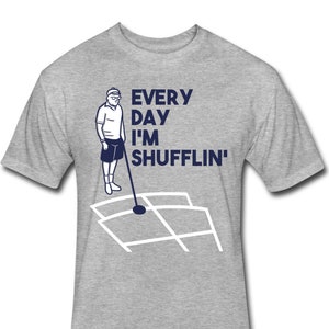 Shuffleboard Shirt - Retirement Shirt - Shuffleboard Gift - Funny Retirement Gift - Every Day I&#39;m Shuffling T-Shirt
