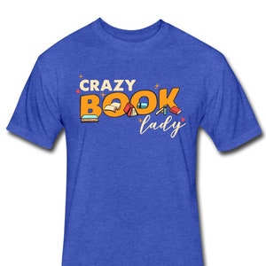 Crazy Book Lady T-shirt - Reading Shirt - Book Shirt for Book Lovers - Librarian Shirt
