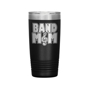 Band Mom Tumbler - 20oz Marching Band Mom Cup - Band Mom Gift - Band Mom Mug