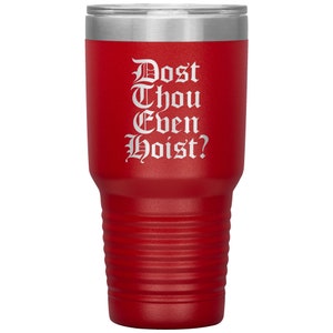Dost thou even hoist tumbler red