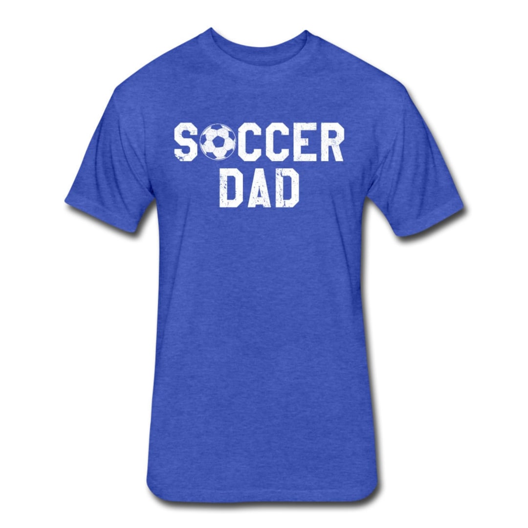Soccer Dad Shirt for Soccer Dad Soccer Dad Gift for Soccer Dad Soccer