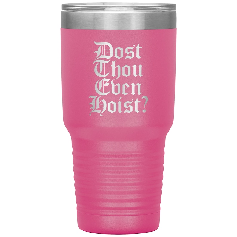Dost thou even hoist tumbler pink