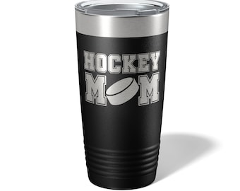 Hockey Mom Tumbler - Hockey Mom Cup - Hockey  Mom Travel Mug - Hockey  Mom Gift - Hockey Mom Engraved 20oz Travel Tumbler