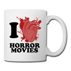 I Heart Horror Movies Coffee Mug - I Love Horror Movies - Horror Movie Mug - Horror Movie Gift