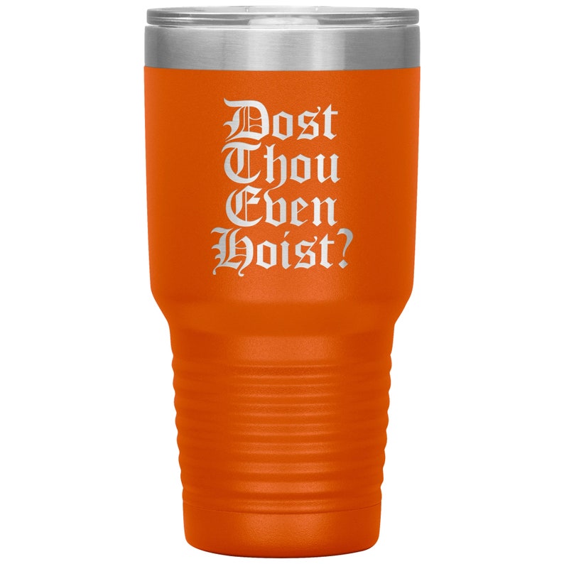 Dost thou even hoist tumbler orange