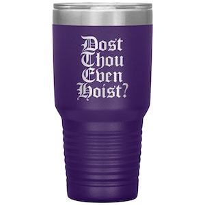 Dost thou even hoist tumbler purple
