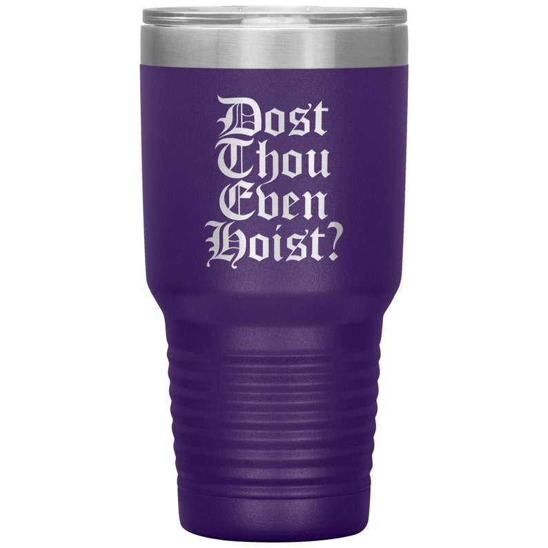 Dost thou even hoist tumbler purple