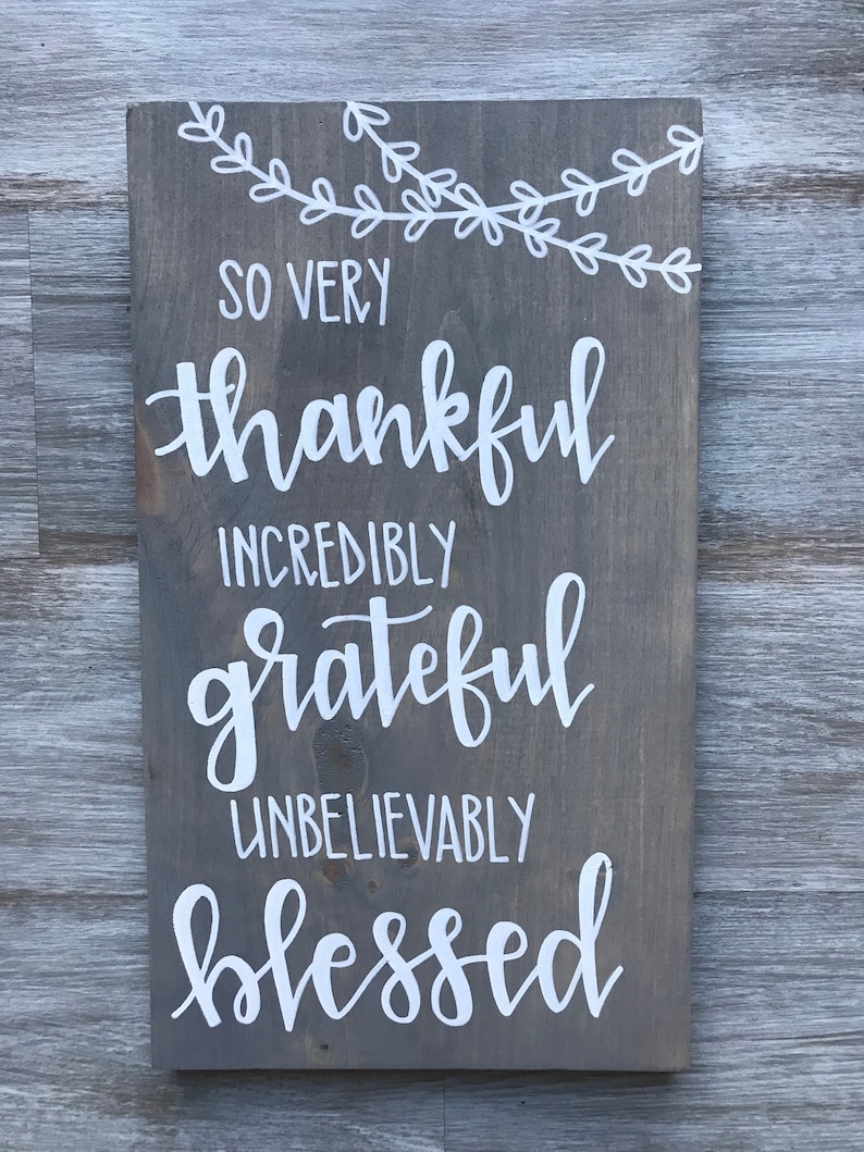 So Very Thankful Incredibly Grateful Unbelievably Blessed | Etsy