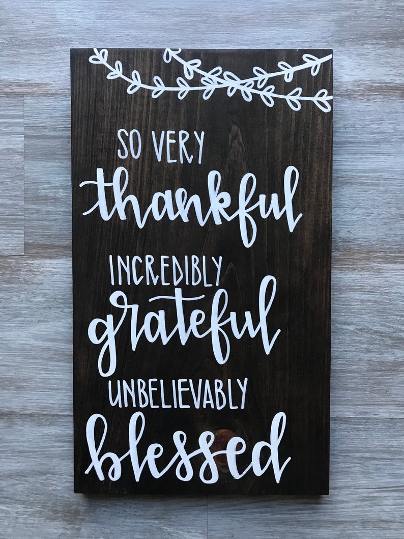 So Very Thankful Incredibly Grateful Unbelievably Blessed | Etsy