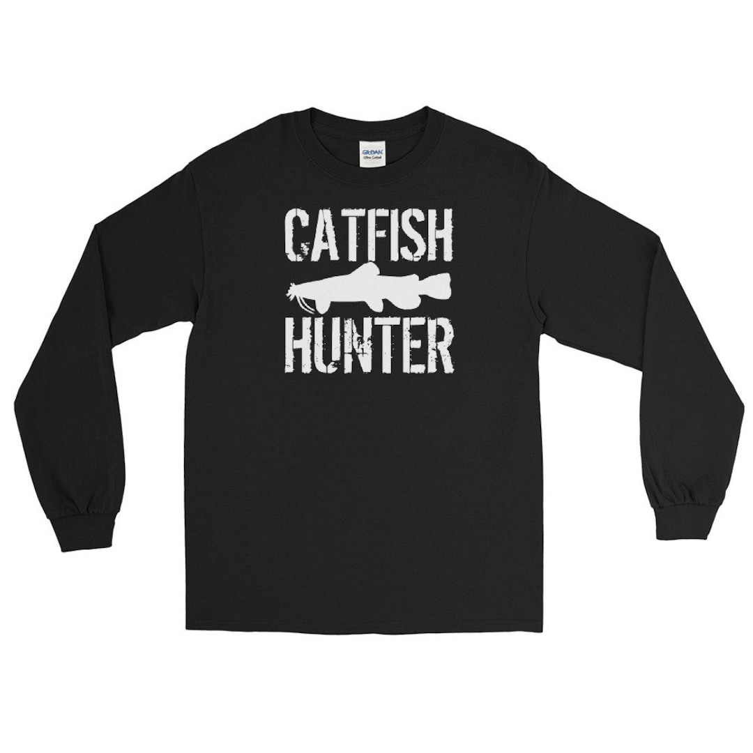 Catfishing Long Sleeve , Catfish Hunter , Catfishing Shirt , Catfish T