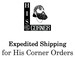 Expedited Shipping For Orders Placed From HisCorner 