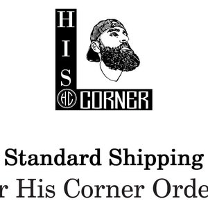 Standard Shipping For Orders Placed From HisCorner