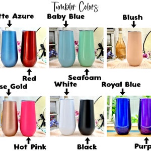 May include: A collection of tumblers labeled Tumbler Colors, featuring various finishes including matte azure, red, baby blue, seafoam, blush, rose gold, hot pink, white, black, royal blue, and purple. Each tumbler has a smooth, cylindrical shape.