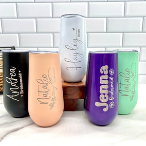 Personalized Champagne Tumbler, Bridesmaids Gift, Bridal Party Gift, Custom 6oz Champagne Tumbler, Maid of Honor Gifts