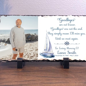 Goodbyes are not forever Memorial Gift, In Loving Memory Gift,  personalized memorial, Photo Memorial, In Memory of Plaque,Sailboat sympathy