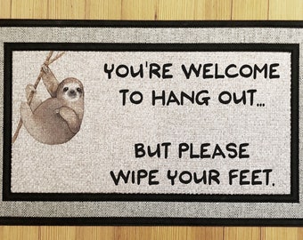 Welcome to Hang Out Sloth doormat, Custom Door mat, Customized sloth doormat, Welcome Home Doormat, housewarming