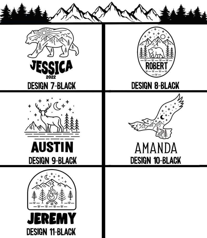 May include: Five different designs for a personalized mountain range graphic with a name and design number. The designs include a bear, a deer, a bird, a campfire, and a bear in a circle. The text below each design includes the name, the year 2022, and the design number.