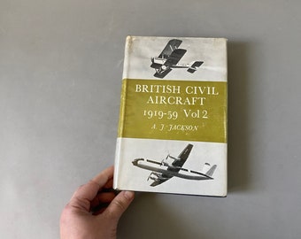 A.J. Jackson book British Civil AIRCRAFT 1919-59 Vol. 2 1st edition, history of aircraft in XX century