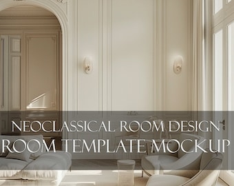Bundle of 5 Designs/ Neoclassical Chic Living Room Designs/ Room Template Mockups