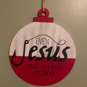 Even Jesus had a fish story Fishing cabin lodge sign