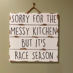 Farmhouse Racing Sign kitchen racing sign