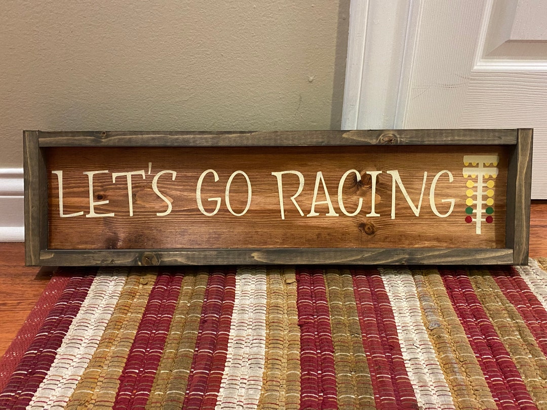 Go Go Go Racing Sign Farmhouse Racing Sign Let's Go Racing - Etsy