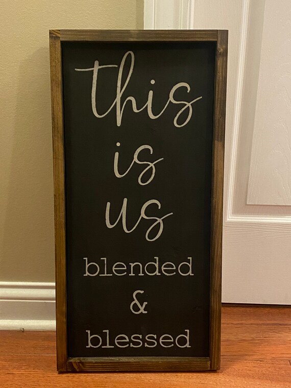 This is Us Blended and Blessed Sign Etsy
