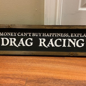 Farmhouse Drag Racing Sign