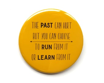 The Lion King The Musical inspired button/badge or magnet  - "The past can hurt"