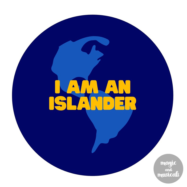 May include: A blue globe with a yellow outline, on a dark blue background. The text "I AM AN ISLANDER" is written in yellow letters.