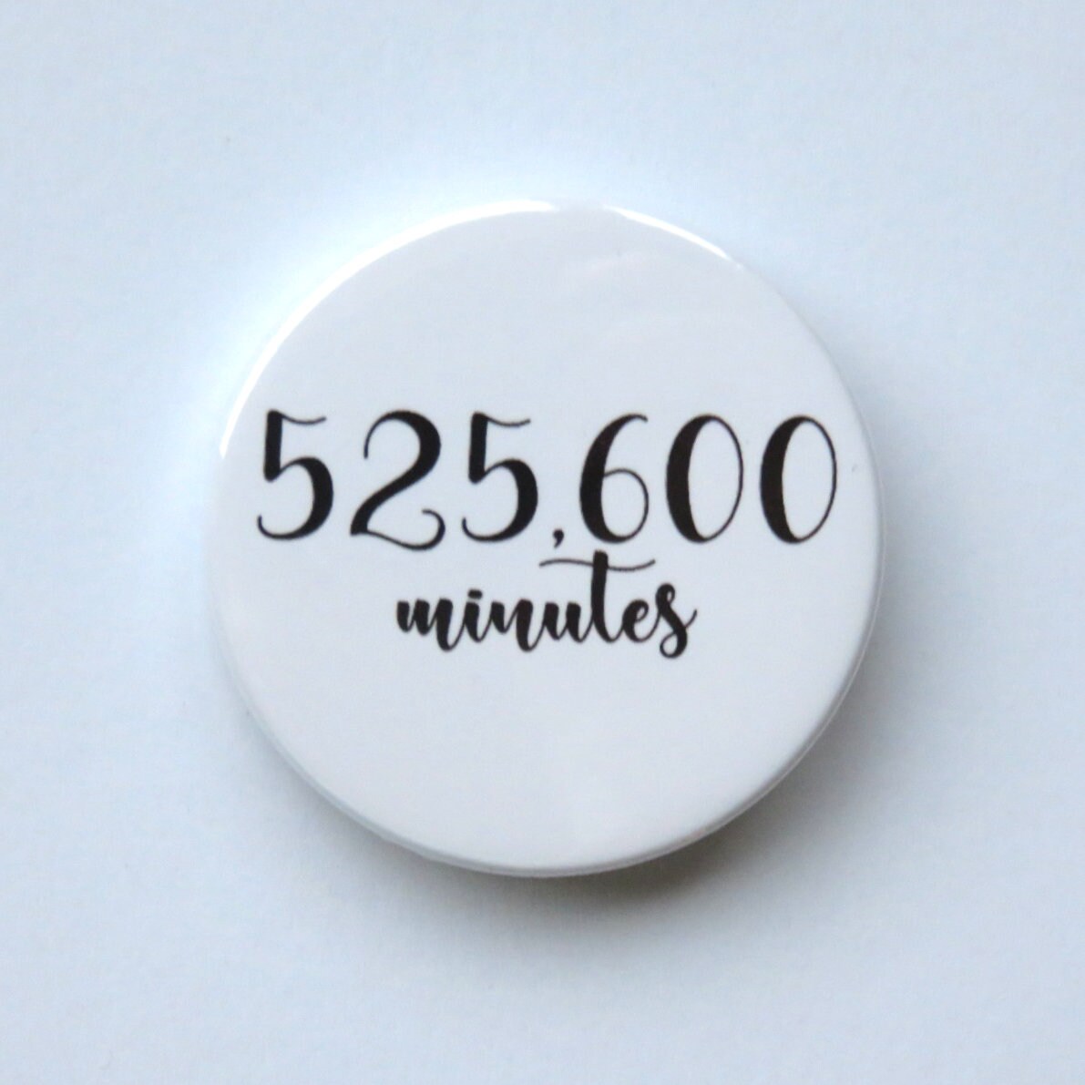 Rent inspired badge/button/pin 525600 minutes | Etsy