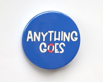 Anything Goes inspired button/badge or magnet