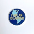 Come From Away inspired hard enamel pin - "I am an islander" 1inch circular musical theatre enamel pin
