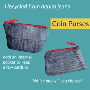 Könnte beinhalten: Zwei Münzbeutel aus blauem Jeansstoff mit roten Reißverschlüssen und roten Reißverschlussanhängern. Der Text auf dem Bild lautet: Upcycled from denim jeans, Coin Purses, with an internal pocket to keep a few cards in, Which one will you choose?