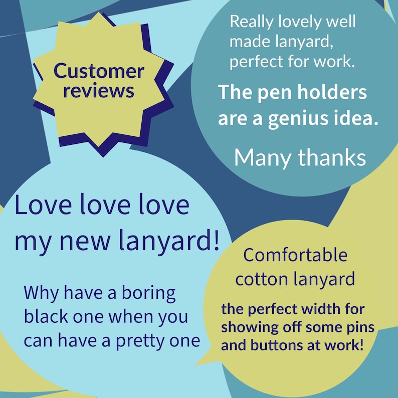 Customer reviews for a colourful cotton lanyard with pen holders. The text reads "Love love love my new lanyard!" and "Why have a boring black one when you can have a pretty one?"  "Comfortable cotton lanyard, the perfect width for showing off some pins and buttons at work!"  "Really lovely well made lanyard, perfect for work. The pen holders are a genius idea. Many thanks."