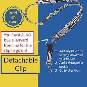 Detachable Side Release Clasp for Lanyards (Add-On Item): Must be purchased with a Blue Cat Sewing Lanyard