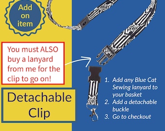 Detachable Side Release Clasp for Lanyards (Add-On Item): Must be purchased with a Blue Cat Sewing Lanyard