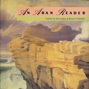 An Aran Reader by: Ruairi O hEithir , Breandan O hEithir