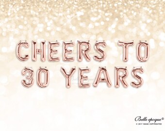 CHEERS TO 30 YEARS Rose Gold Balloons Party Balloons Balloon Mylar Balloons, Shower Balloon, Gold Silver Letters, Birthday