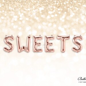 SWEETS Balloons | Rose Gold Balloons | Gold Silver Balloons | Party | Letter | Garland Balloon | Bridal Shower | Sweet Cart | Wedding Custom