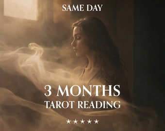 Next 3 Months - Detailed Tarot Reading - 24 hours - Accurate Spiritual Guidance