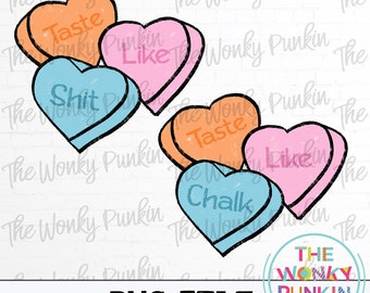 Heart Candy Taste Like Valentine Sublimation PNG File , Printable Art