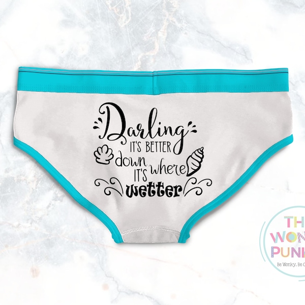 Darling It's Better Down Where It's Wetter , Adult Undie Design , Adult Svg , Underwear Svg , Funny Adult Svg , Cute Undie Designs , DXF EPS