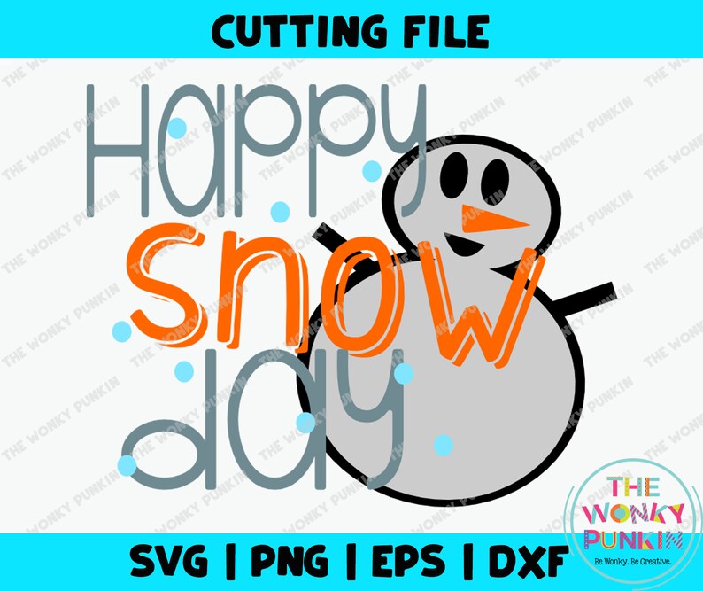 Free Free 266 Snow Day Svg SVG PNG EPS DXF File