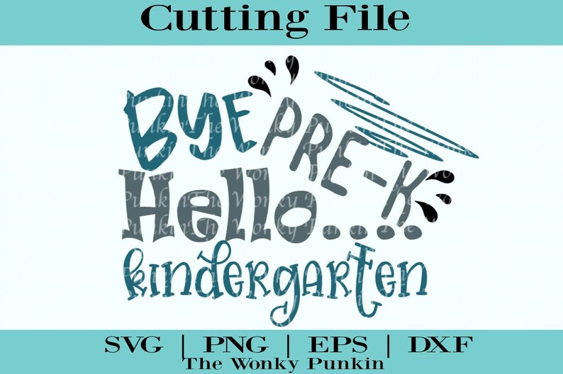 Free Free 266 Goodbye Preschool Hello Kindergarten Svg SVG PNG EPS DXF File