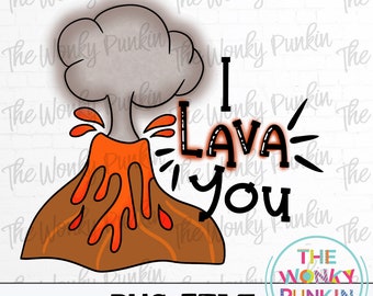 I Lava You Valentines Sublimation PNG File , Printable Art