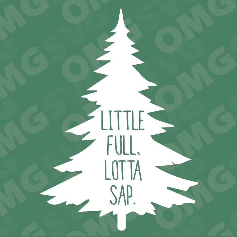 Download Little Full Lotta Sap Christmas Vacation Movie Quote SVG ...