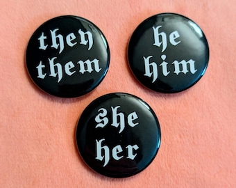 Cute Gothic Pronoun Pins 1.5" Pinback Button She/Her They/Them He/Him